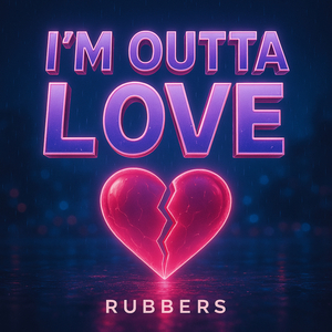 I'm Outta Love