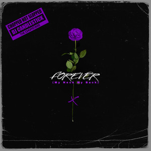 Forever (My Neck My Back) (Chopnotslop Remix)