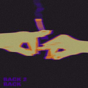 BACK 2 BACK (feat. Duff Mardino, Warlet & J u í c e)