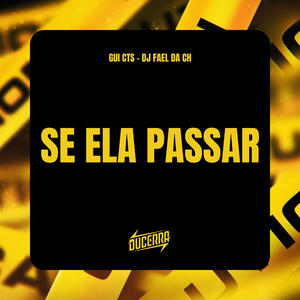 Se Ela Passar