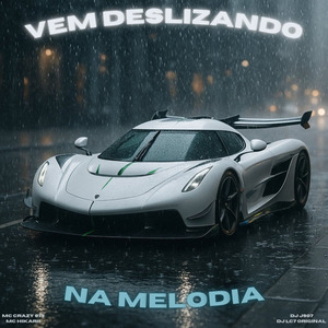 Vem Deslizando na Melodia