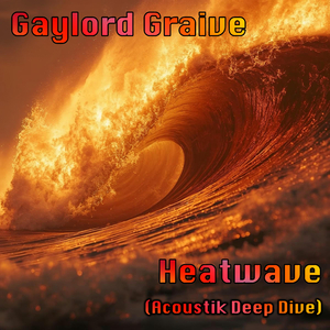 Heatwave (Acoustik Deep Dive)