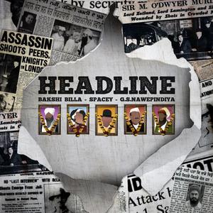 Headline (feat. Bakshi Billa & Spacey)