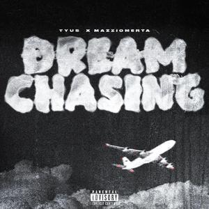 Dream Chasing (feat. MazziOmerta)