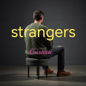 strangers