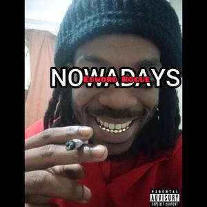 NOWADAYS (Prodby.Bearlyfbeatz)