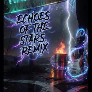 Echoes of the stars, temix (Echoes of the stars, remix)