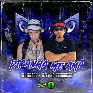 Piranha Me Ama