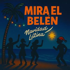 Mira el Belén (Navidad latina)