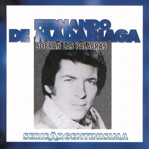 Adiós, Hoy Sobran las Palabras