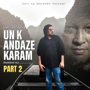 Unke Andaz E Karam, Pt. 2