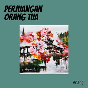 Perjuangan Orang Tua (Acoustic)