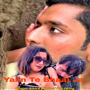 Yahn Te Bhaaj Ja