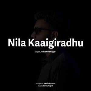 Nila Kaaigiradhu (Cover)