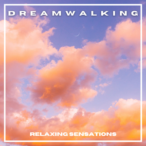 Dreamwalking