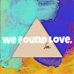 We Found Love（Cover Rihanna）