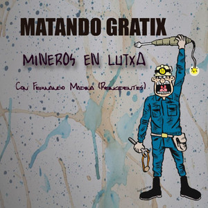 Mineros en Lutxa
