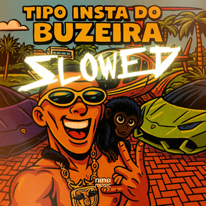 Tipo insta do Buzeira (Slowed)