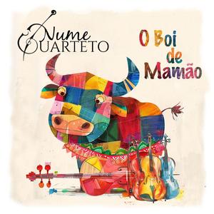 O Boi de Mamão para Quarteto de Cordas V. Bernunça