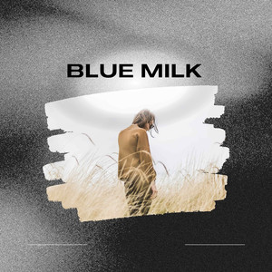 Blue Milk