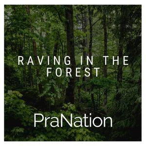Raving in the Forest