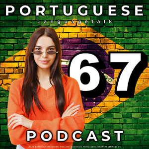 Learn Brazilian Portuguese Lesson 67: Mastering Portuguese Synonyms, Pt. 15