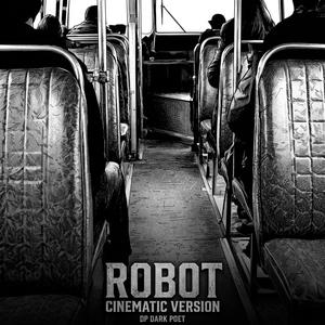 Robot (Cinematic Version)