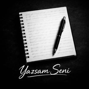 Yazsam Seni