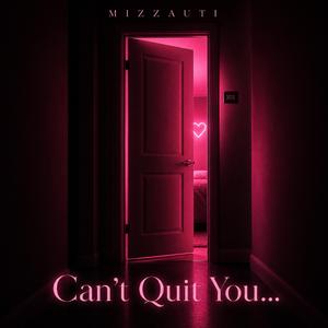 Can't Quit You