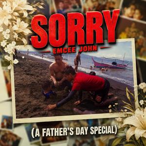 Sorry (Emcee John)
