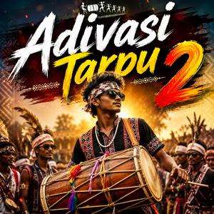 Adivasi Tarpu 2
