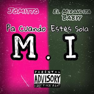 Pa Cuando Estés Sola (feat. El Mirandita Babyy)