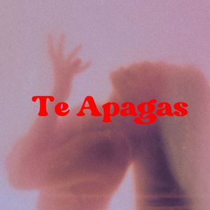 Te Apagas