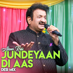 Jundeyaan Di Aas (Desi Mix)
