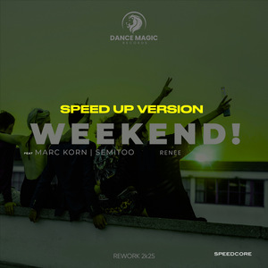 Weekend! (Speed up Version Rework 2K25)