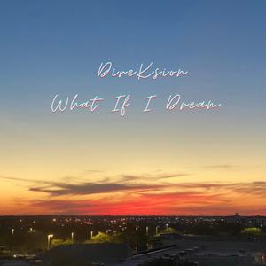 What If I Dream