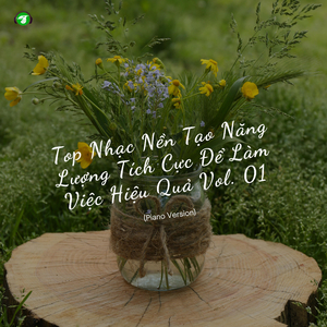 Tập Trung Và Nâng Cao Năng Suất Làm Việc Suốt 8 Giờ (Piano Version)