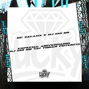 Especial Aniversário Dj Gui Nb Vai Tomar Potência