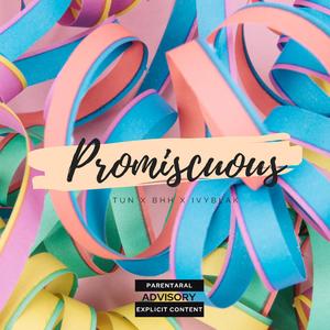 Promiscuous (feat. BHH & Ivyblak)