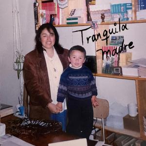 Tranquila Madre