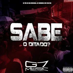 Sabe o Ditado ? (feat. MC Celo Bk)