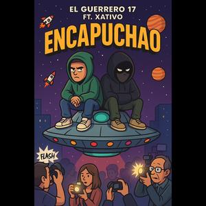 ENCAPUCHAO (feat. El Guerreo 17)