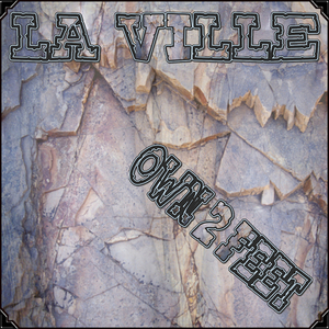Own 2 Feet (La Ville Electronic Remix)
