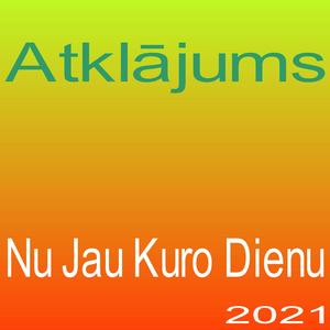 Nu Jau Kuro Dienu