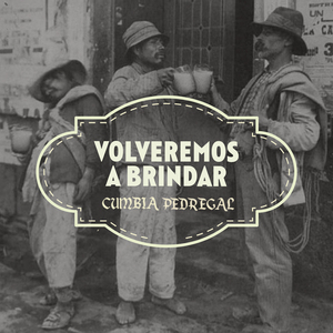 Volveremos a Brindar