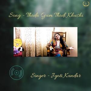 Thoda Gum Thodi Khushi