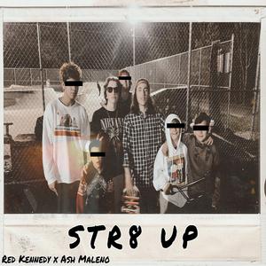 Str8 Up (feat. Ash Maleno)