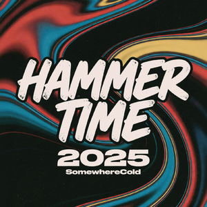 Hammer Time 2025