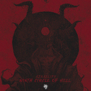 NINTH CIRCLE OF HELL (Slowed)