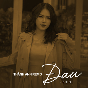 Đau (Thành Ann Remix)